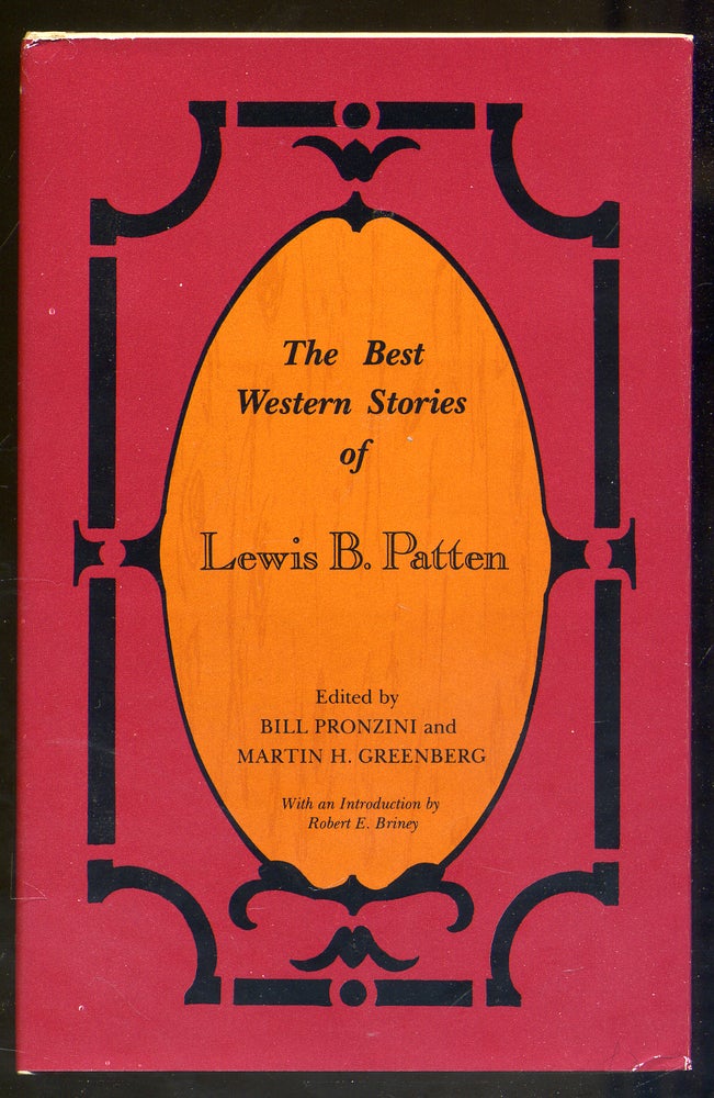 Item #328536 The Best Western Stories of Lewis B. Patten. Lewis B. PATTEN, Bill Pronzini, Martin H. Greenberg.