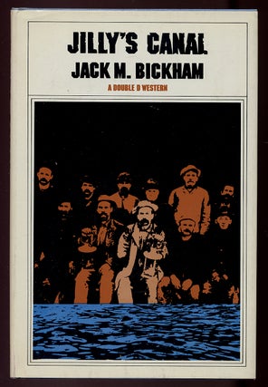 Item #328723 Jilly's Canal. Jack M. BICKHAM