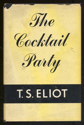 Item #328941 The Cocktail Party. T. S. ELIOT