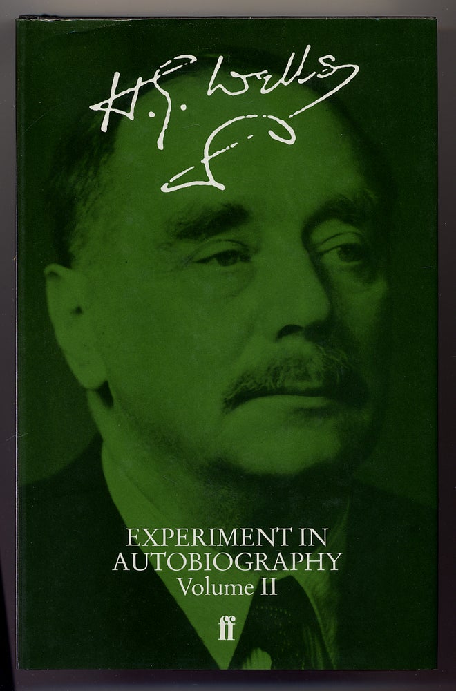 Item #328995 Experiment in Autobiography: Discoveries and Conclusions of a Very Ordinary Brain (Since 1866). H. G. WELLS.