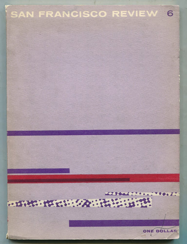 Item #329199 San Francisco Review &ndash; Volume 1, Number 6. William STAFFORD, Bertrand Russell, Judson Jerome, Diane Wakoski, Federico Garcia Lorca, Rainer Maria Rilke, R. H MILLER.