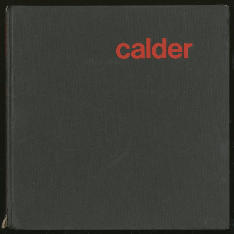 Item #329477 Calder, The Artist, The Work