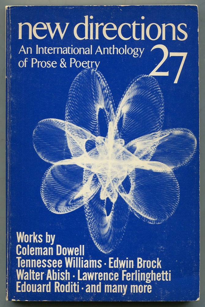 Item #329507 New Directions in Prose and Poetry 27. Coleman DOWELL, John H. Galey, Edwin Brock, Nicholas Bellitto, David Antin, Bruce Caldwell, Lawrence Ferlinghetti, Tennessee Williams, Peter Glassgold.