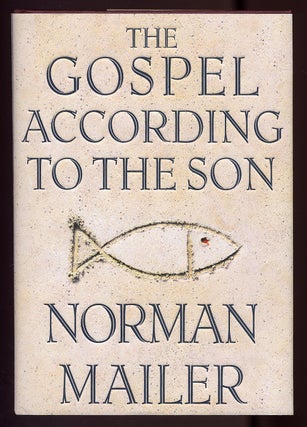 Item #329515 The Gospel According to the Son. Norman MAILER