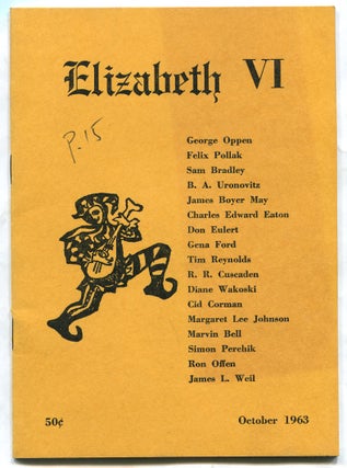 Item #329686 Elizabeth VI - October 1963. Diane WAKOSKI, Marvin Bell, Margaret Lee Johnson, R. R....