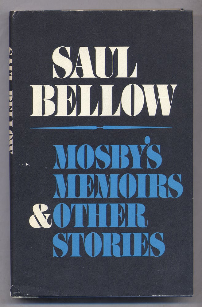 Item #329770 Mosby's Memoirs & Other Stories. Saul BELLOW.
