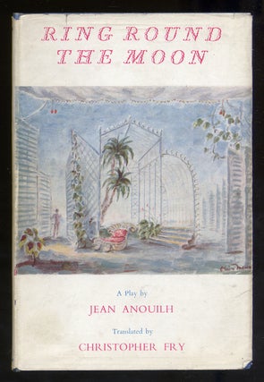 Item #329830 Ring Round The Moon. Jean ANOUILH