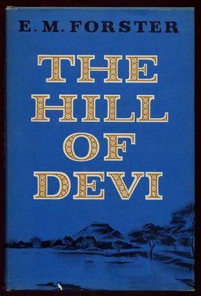 Item #329989 The Hill of Devi. E. M. FORSTER