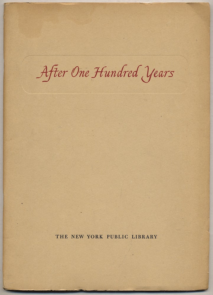 Item #330186 After One Hundred Years: An Account of the Partnership Which has Built and Sustained The New York Public Library, 1848-1948