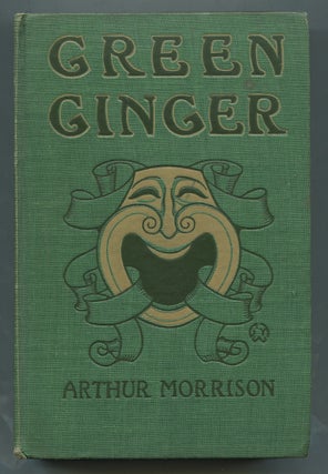 Item #330418 Green Ginger. Arthur MORRISON