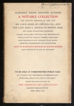 Item #330574 A Notable Collection The Private Libraries of the Late Mr. Louis Mohr and The Late...