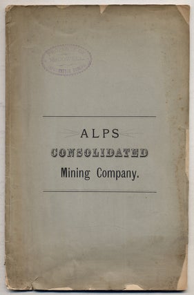 Item #331065 The Alps Consolidated Mining Company. Organized under the laws of the State of New...