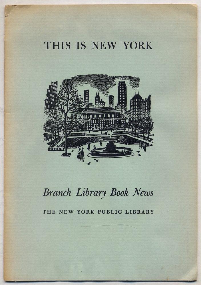 Item #331300 Branch Library Book News Volume 41 Number 4 April, 1964: This is New York