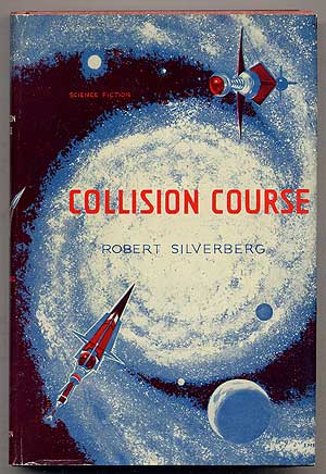 Item #331363 Collision Course. Robert SILVERBERG.