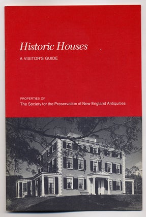 Item #331422 Historic Houses: A Visitor's Guide, Properites of The Society for the Preservation...