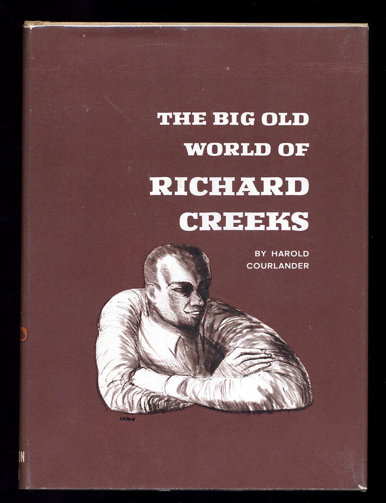 The Big Old World of Richard Creeks | Harold COURLANDER