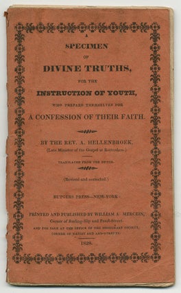 A Specimen of Divine Truths for the Instruction of Youth, who prepare themselves for a confession of their faith