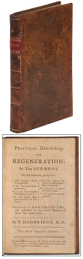 Item #331759 Practical Discourses on Regeneration, in ten sermons. Philip DODDRIDGE.