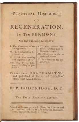 Practical Discourses on Regeneration, in ten sermons ...