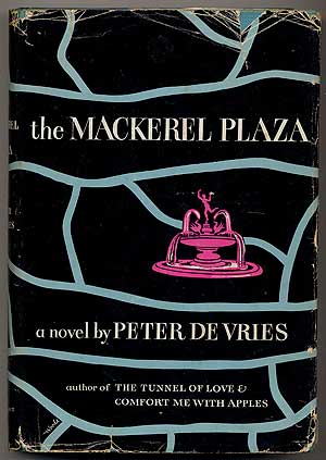 Item #33244 The Mackerel Plaza. Peter DE VRIES, DeVries.