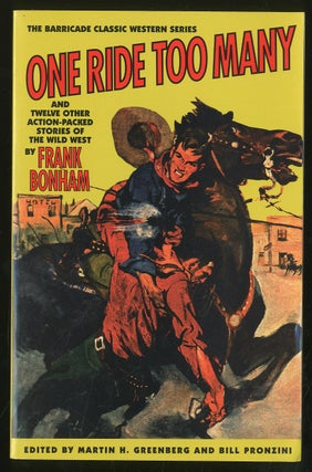 Item #332452 One Ride Too Many and Twelve Other Action-Packed Stories of the Wild West. Frank BONHAM