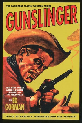 Item #332458 Gunslinger and Nine Other Action-Packed Stories of the Wild West. Ed GORMAN