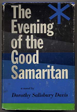 Item #33262 The Evening of the Good Samaritan. Dorothy Salisbury DAVIS.