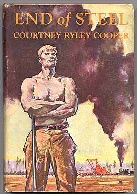 Item #33275 End of Steel. Courtney Ryley COOPER