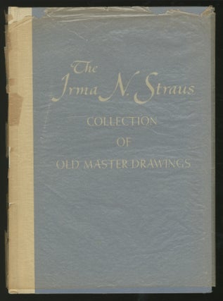 Item #333989 The Irma N. Straus Collection of Old Master Drawings