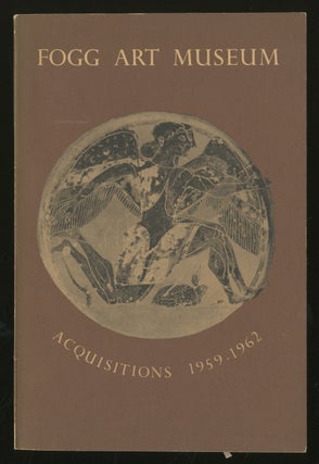 Item #334001 Fogg Art Museum Acquisitions 1959-1962
