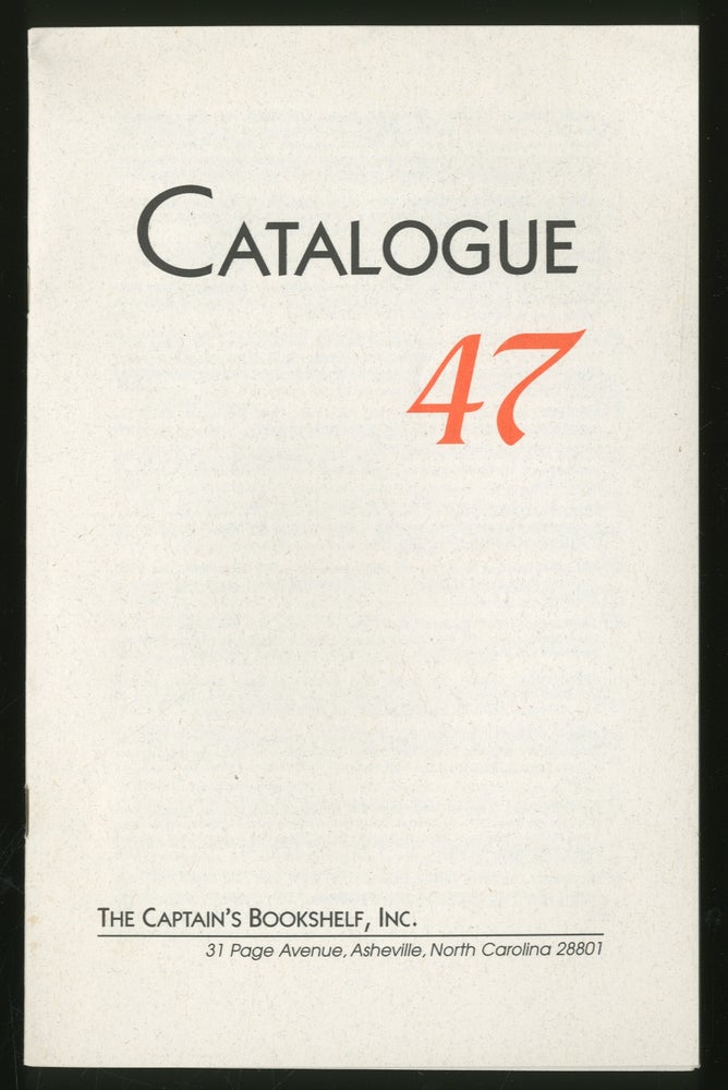 Item #334131 Catalogue 47: The Captain's Bookshelf, Inc.