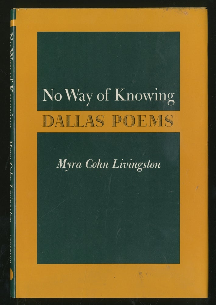 Item #334156 No Way of Knowing: Dallas Poems. Myra Cohn LIVINGSTON.