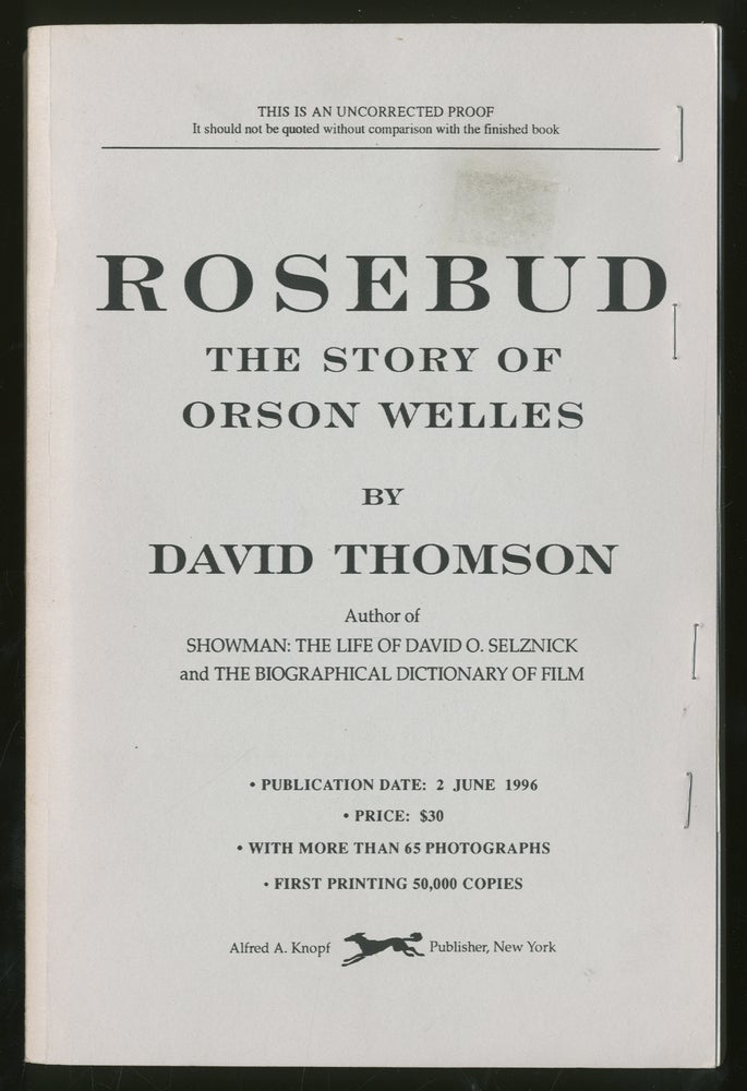 Item #334157 Rosebud: The Story of Orson Welles. David THOMSON.
