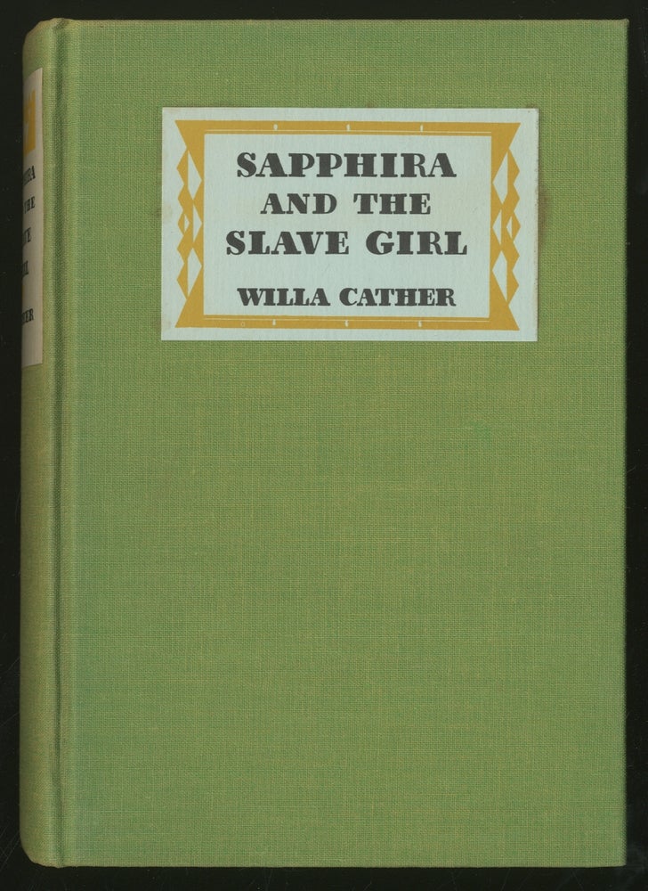 Item #334660 Sapphira and the Slave Girl. Willa CATHER.