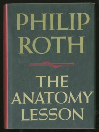 Item #334698 The Anatomy Lesson. Philip ROTH