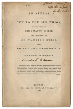 Item #334873 An Appeal from the New to the Old Whig, In Consequence of the Senate's Course, and...