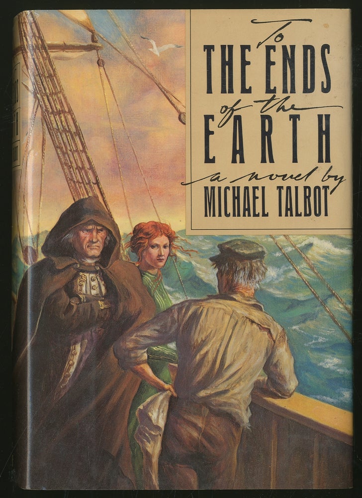 Item #335306 To The Ends Of The Earth. Michael TALBOT.