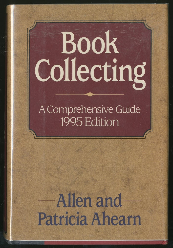 Item #335417 Book Collecting: A Comprehensive Guide 1995 Edition. Allen and Patricia AHEARN.