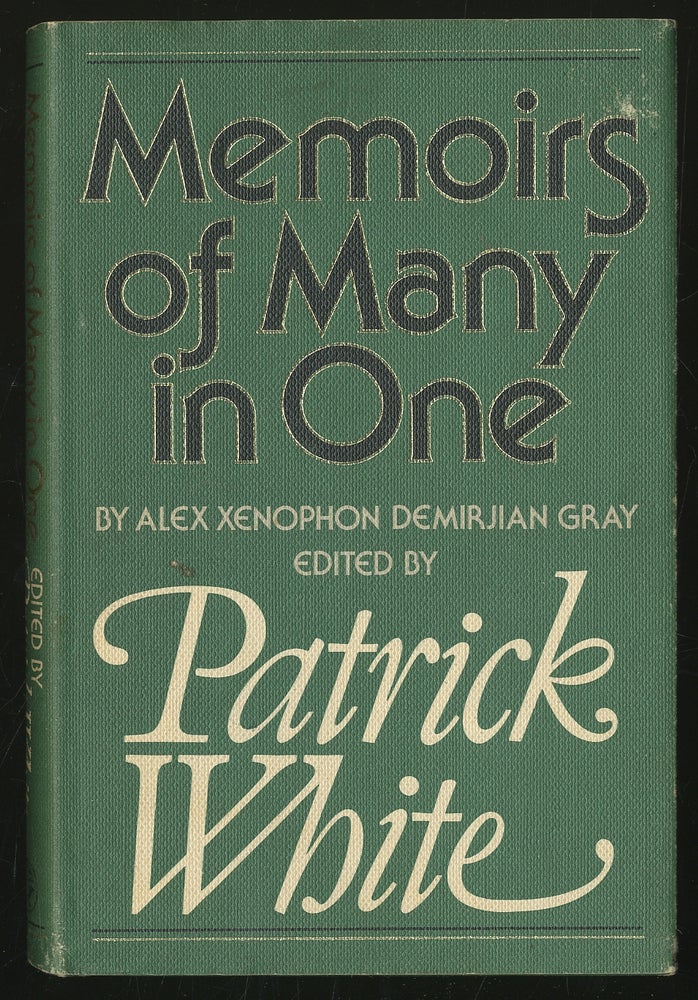 Item #335477 Memoirs of Many in One Alex Xenophon Demirjian Gray. Patrick WHITE.