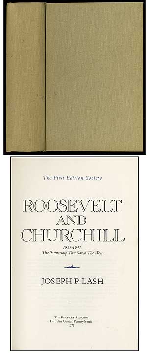 Item #335539 Roosevelt and Churchill 1939-1941: The Partnership that Saved the West. Joseph P. LASH.
