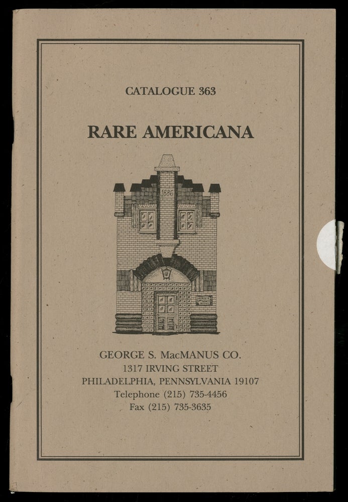 Item #335646 George S. MacManus Co.: Catalogue 363: Rare Americana