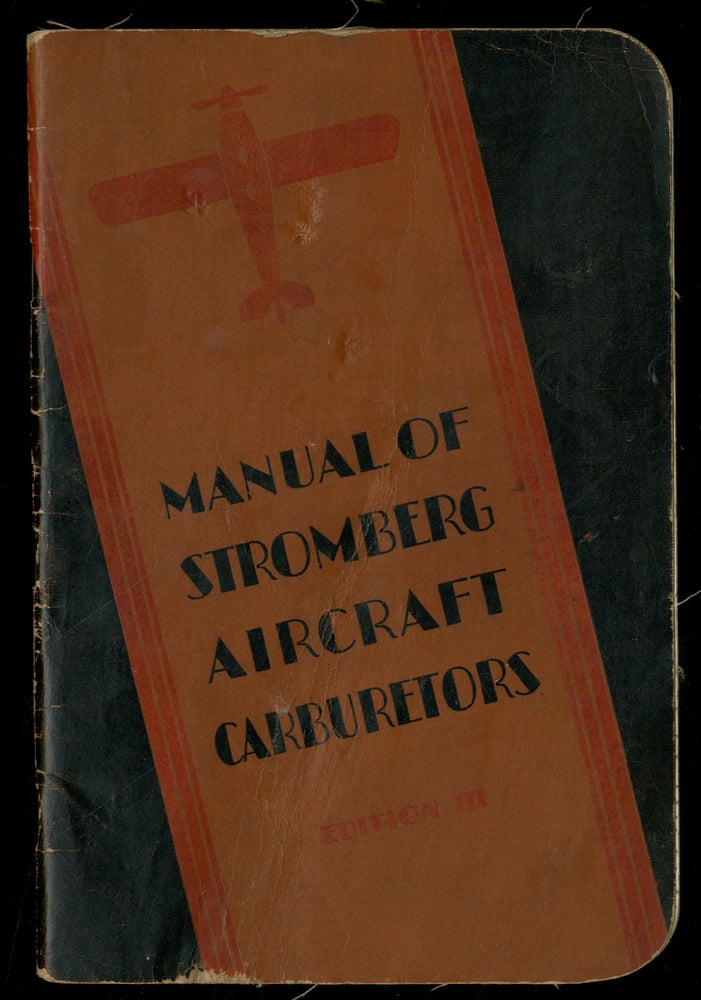 Item #335648 Manual of Stromberg Aircraft Carburators Edition III
