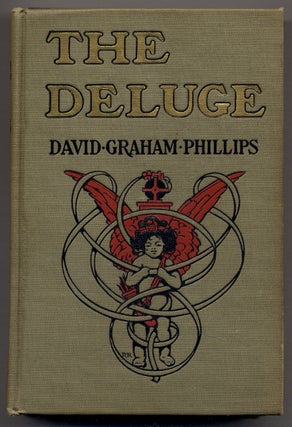 Item #335789 The Deluge. David Graham PHILLIPS