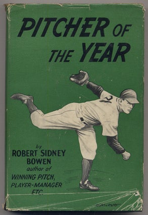 Item #335907 Pitcher of the Year. Robert Sidney BOWEN
