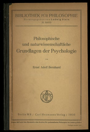 Item #335950 Philosophische und naturwissenschaftliche Grundlagen der Psychologie. Ernst Adolf...