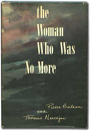 Item #33642 The Woman Who Was No More. Pierre BOILEAU, Thomas Narcejac.