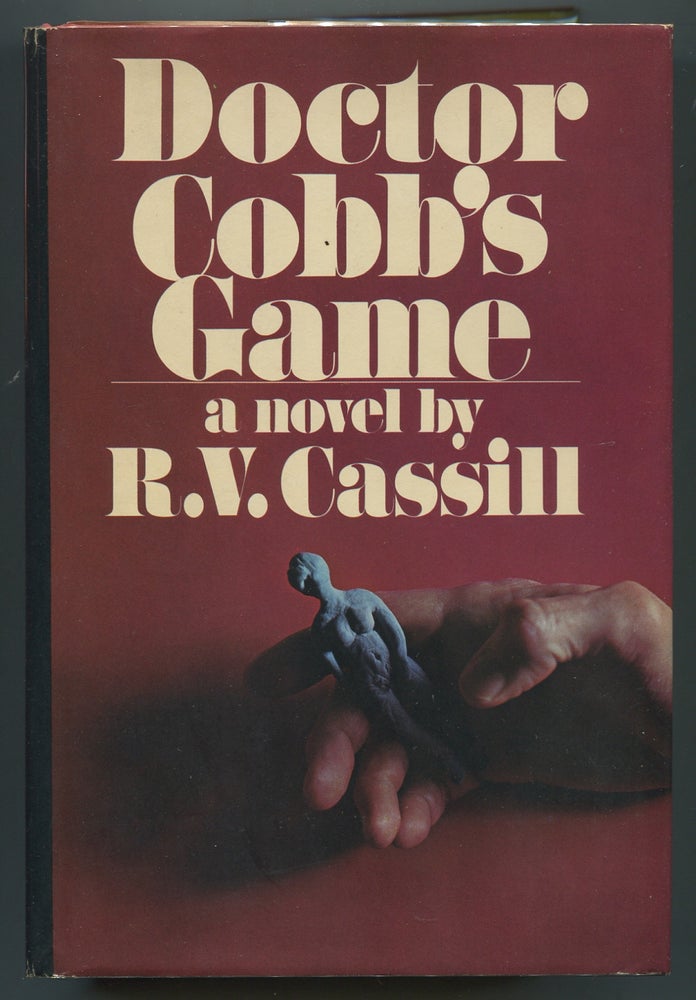 Item #336567 Doctor Cobb's Game. R. V. CASSILL, Peter Taylor.
