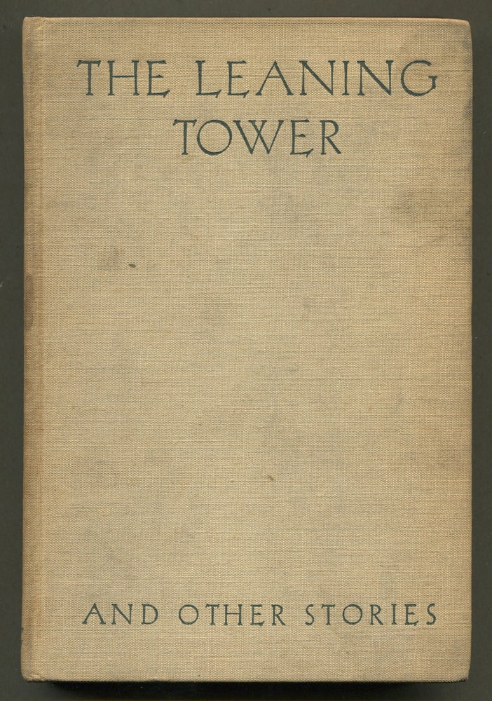 Item #336626 The Leaning Tower and Other Stories. Katherine Anne PORTER.