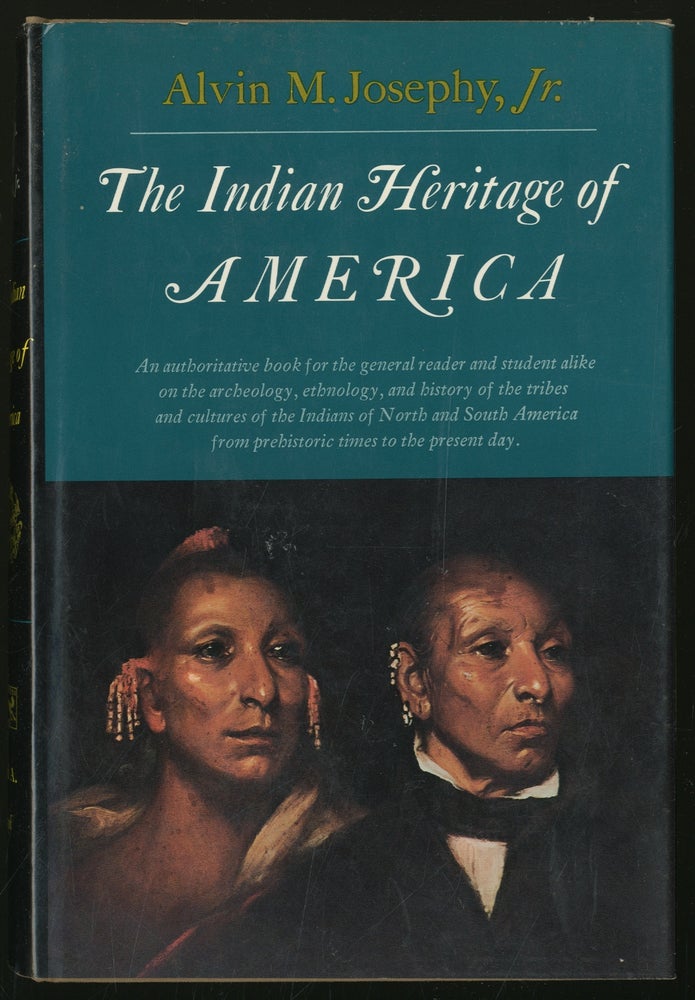 Item #336696 The Indian Heritage of America. Alvin M. JOSEPHY.