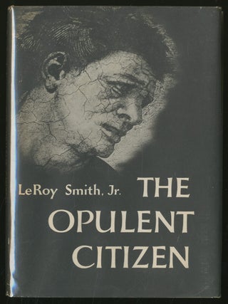 The Opulent Citizen. LeRoy SMITH, Jr.
